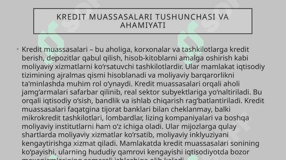 Kredit muassasalari, ularning faoliyatining huquqiy asoslari, ularning faoliyatini takomillashtirish masalalari 3