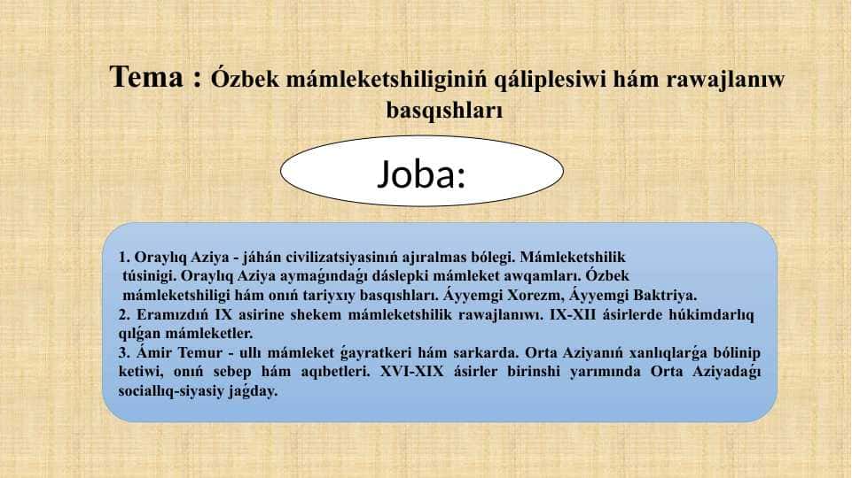 Ózbek mámleketshiliginiń qáliplesiwi hám rawajlanıw basqıshları.pptx