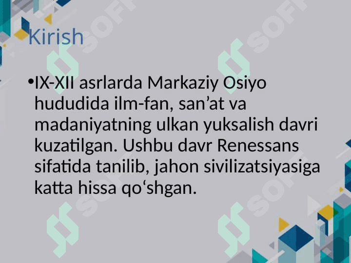 IX-XII asrlarda mamlakatimiz hududida ro‘y bergan madaniy uyg‘onish (Renessans)Buyuk allomalarning jahon sivilizatsiyasiga qo‘shgan hissasi 3