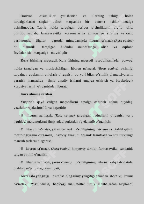Itburun na’matak, Роза сабачья Шиповник обикновенный Rosa canina L. yetishtirish texnologiyasi. 7
