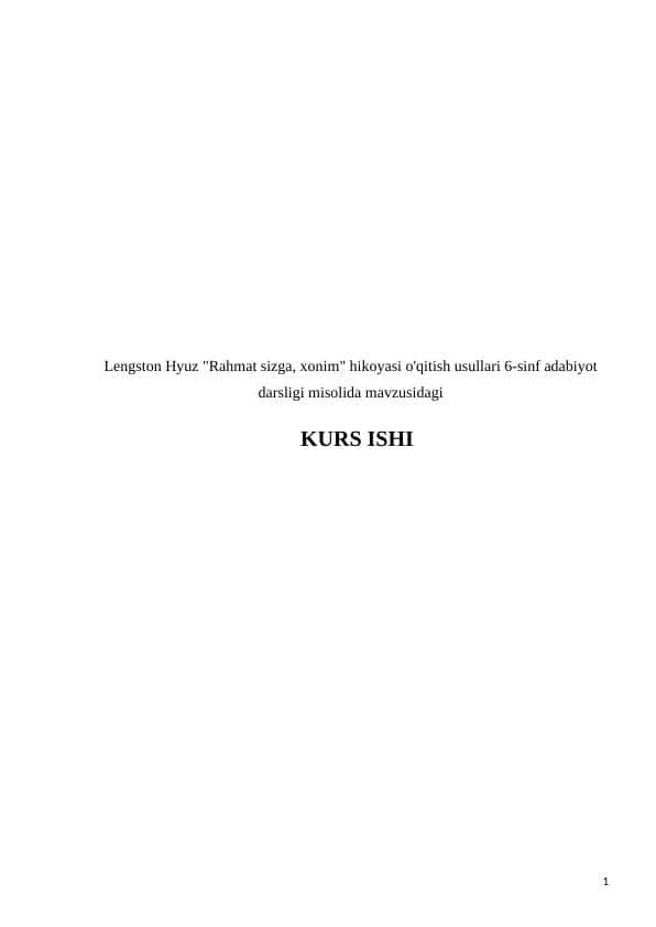 Lengston Hyuz "Rahmat sizga, xonim" hikoyasi o'qitish usullari 6-sinf adabiyot darsligi misolida