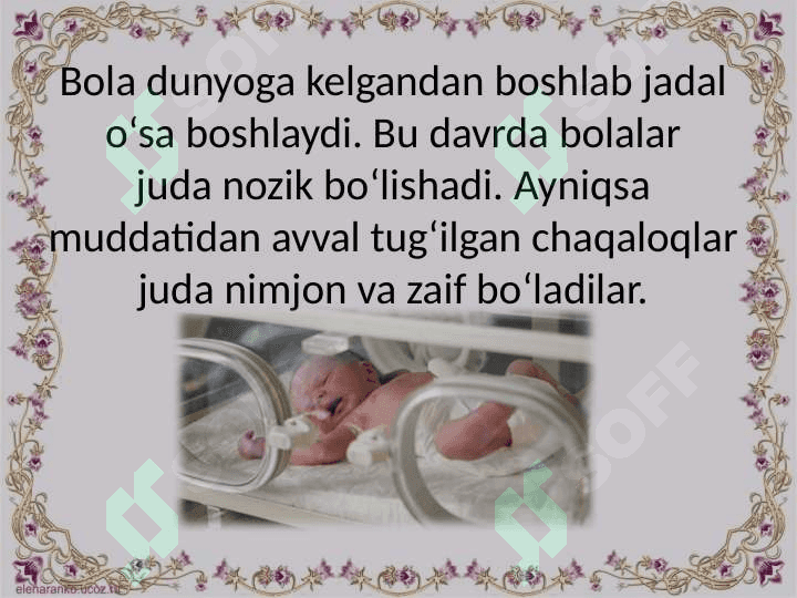 Muddatiga yetmay tug’ulgan chaqaloqlar, rivojlanishi  va parvarishlash 2