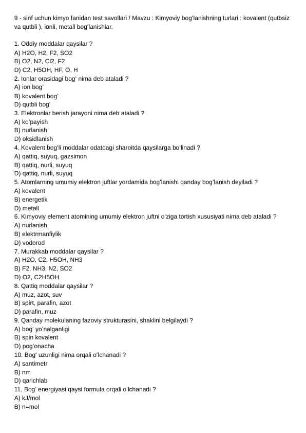 9 - sinf uchun Kimyo fanidan test savollari / Mavzu: Kimyoviy bogʻlanishning turlari : kovalent (qutbsiz va qutbli ), ionli, metall bogʻlanishlar