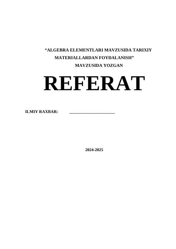 ALGEBRA ELEMENTLARI MAVZUSIDA TARIXIY MATERIALLARDAN FOYDALANISH