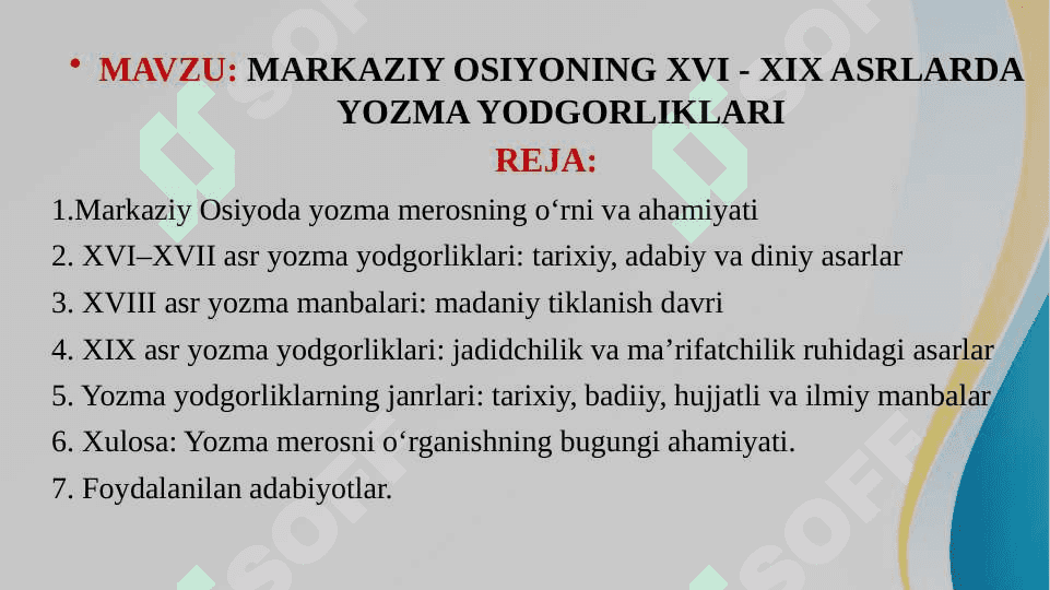 MARKAZIY OSIYONING XVI - XIX ASRLARDA YOZMA YODGORLIKLARI 2