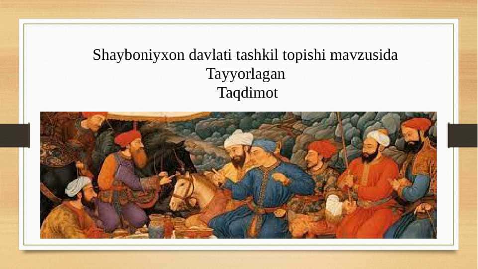Shayboniyxon davlati tashkil topishi