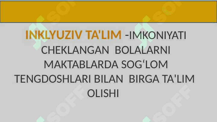 INKLYUZIV  TA'LIMNING  ZAMONAVIY TENDENSIYALARI 4
