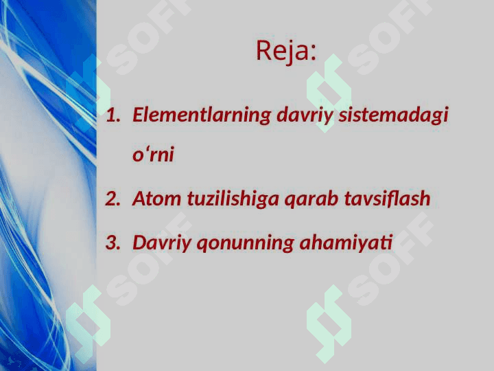 Elementlarning davriy sistemadagi o‘rni va atom tuzilishiga qarab tavsiflash. Davriy qonunningahamiyati 2
