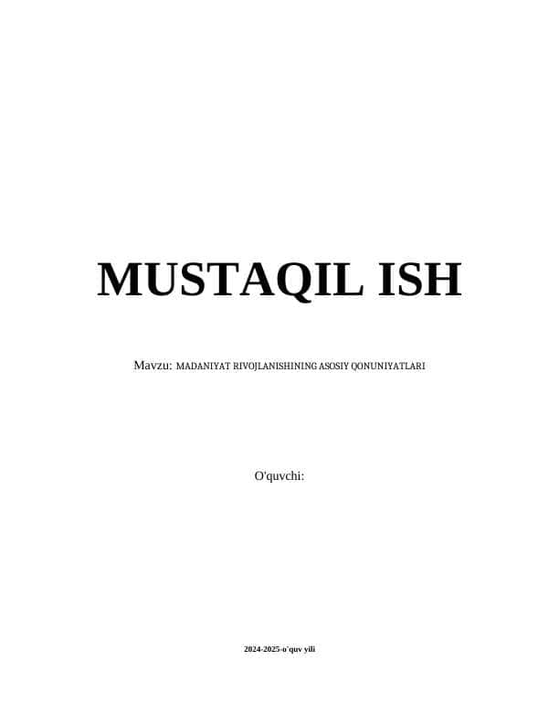 MADANIYAT RIVOJLANISHINING ASOSIY QONUNIYATLARI