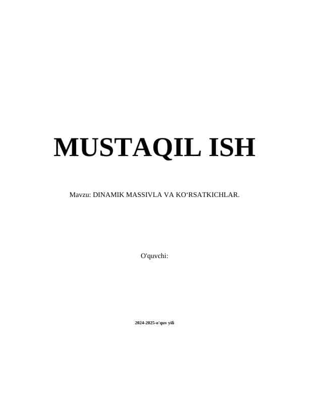 DINAMIK MASSIVLA VA KOʻRSATKICHLAR 1