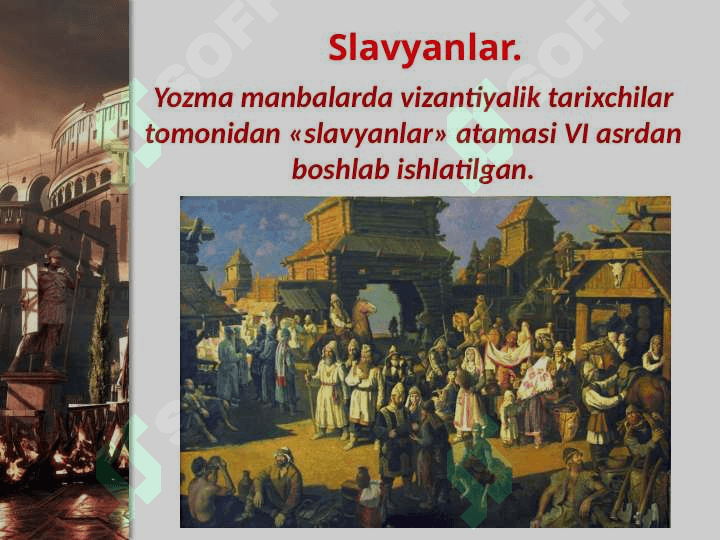 Slavyanlar va ularda davlatlarning tashkil topishi 2