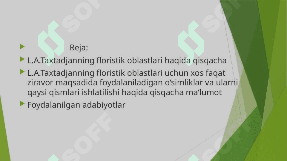 Xushbo‘y va ziravor o‘simliklarni A.L.Taxtadjanning floristik oblastlari bo‘yicha taqsimlash. 2