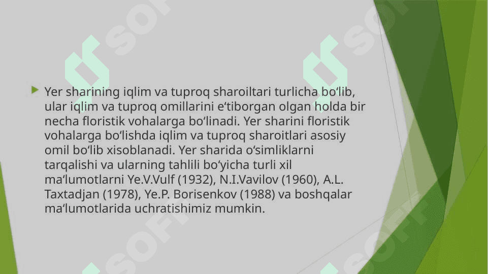Xushbo‘y va ziravor o‘simliklarni A.L.Taxtadjanning floristik oblastlari bo‘yicha taqsimlash. 3