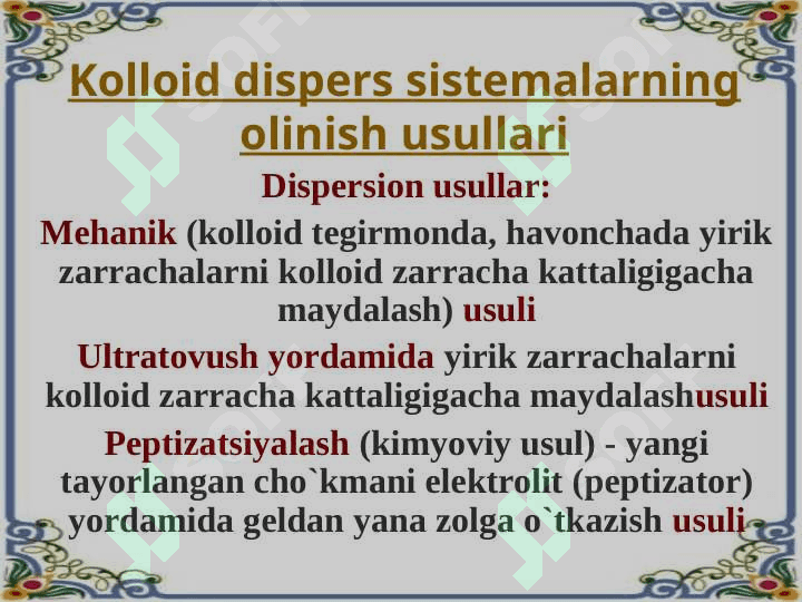 Dispers sistemalar. Kolloid dispers sistemalarning tuzulishi, olinishi va tozalash usullari 6