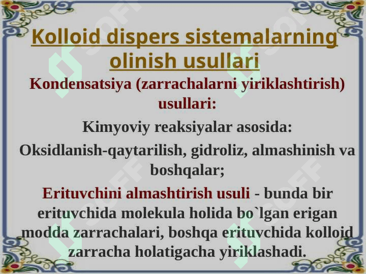 Dispers sistemalar. Kolloid dispers sistemalarning tuzulishi, olinishi va tozalash usullari 7
