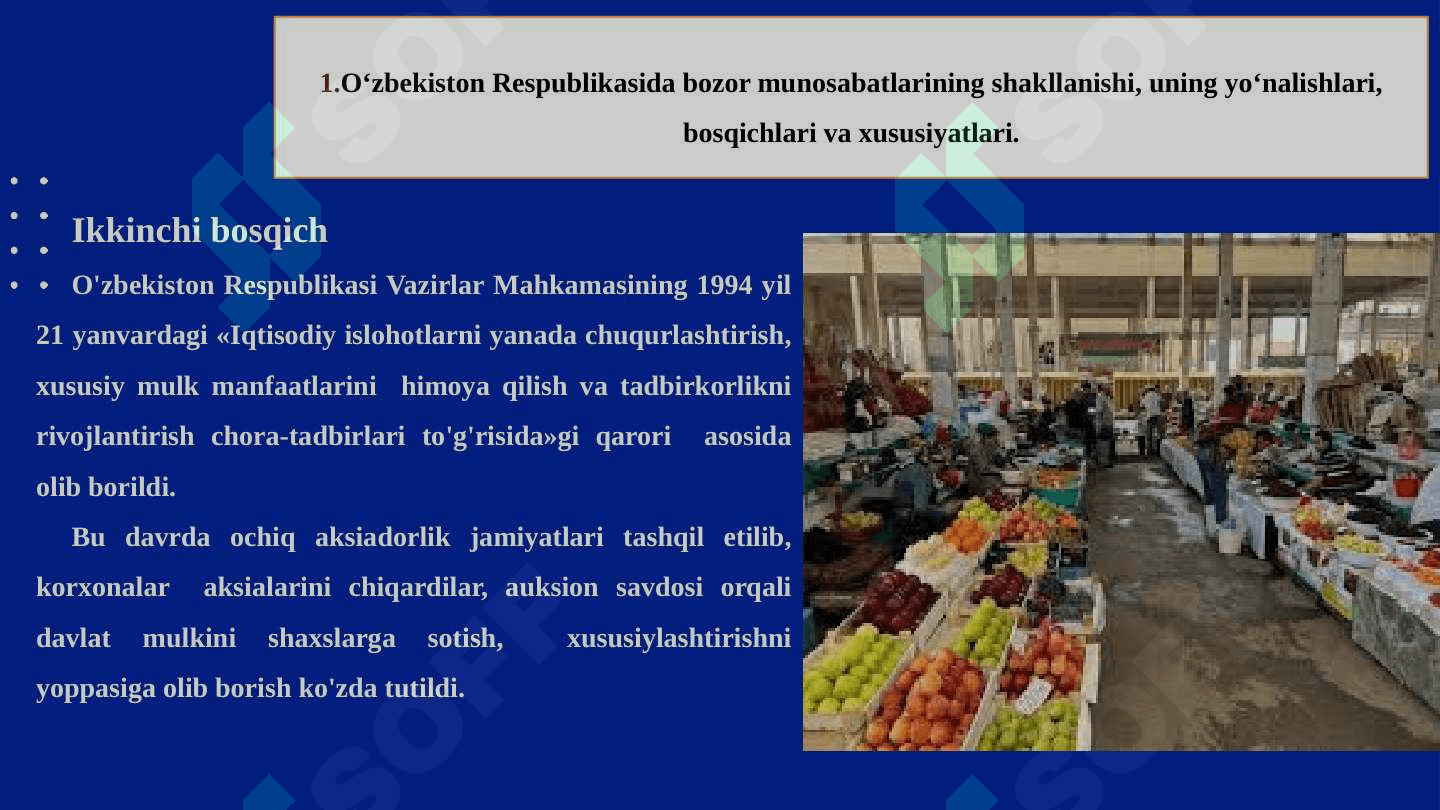 IQTISODIY ISLOHOTLAR, XUSUSIY MULKCHILIKNING SHAKLLANISHI. O‘ZBEKISTONDA BOZOR MUNOSABATLARINING RIVOJLANISHI 3