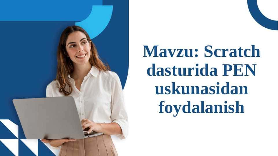 Scratch dasturida PEN uskunasidan foydalanish