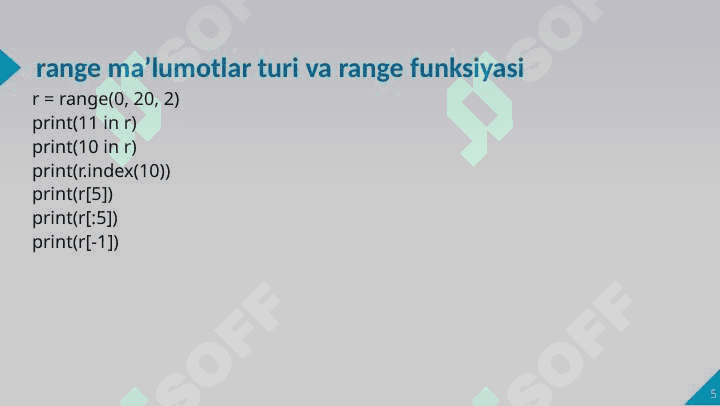 range ma’lumotlar turi bilan ishlash. While takrorlash operatori 5
