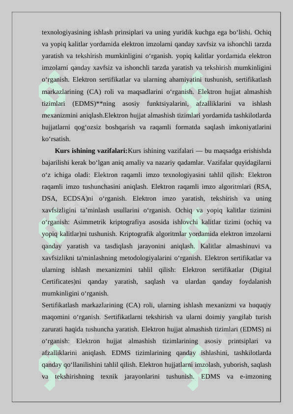 Elеktrоn rаqаmli imzо vа uning оchiq vа yopiq kаlitlаri. Elеktrоn sеrtifikаtlаr. 4