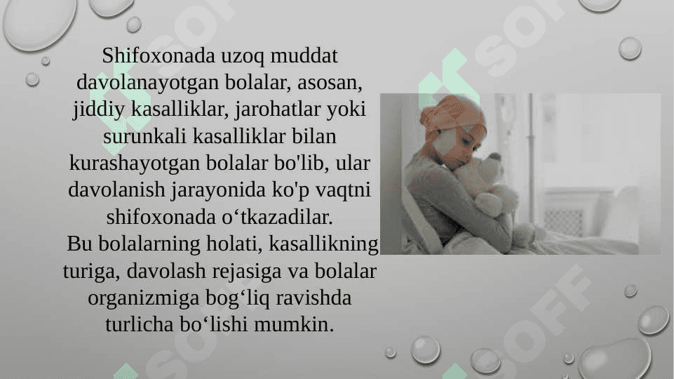 Shifoxonada uzoq muddat davolanayotgan bolalar tavsifi 3