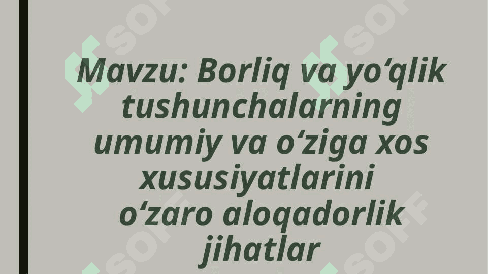BORLIK VA YO'QLIK 2