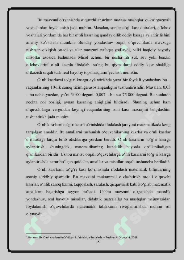 O'nli kasrni to'g'ri kasr ko'rinishida ifodalash. O'nli kasrlar ustida arifmetik amallar. Arifmetik masalalar yechishga o'rgatish metodikasi. Masala va uning tarkibi 8