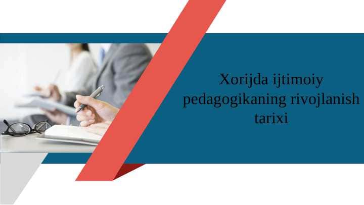 Xorijda ijtimoiy pedagogikaning rivijlanish tarixi