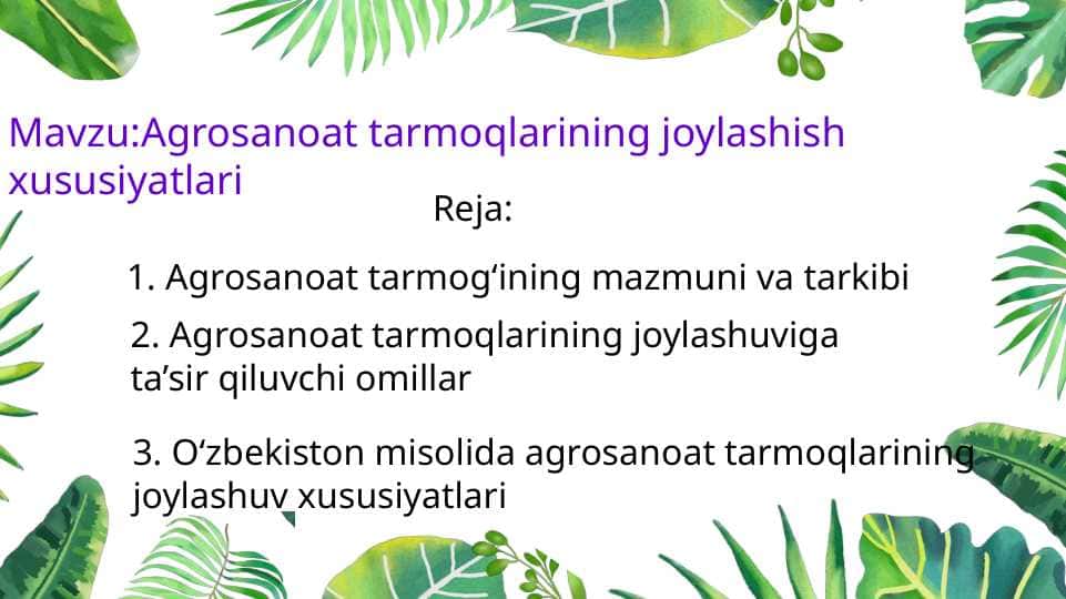 Agrosanoat tarmoqlarining joylashish xususiyatlari 1