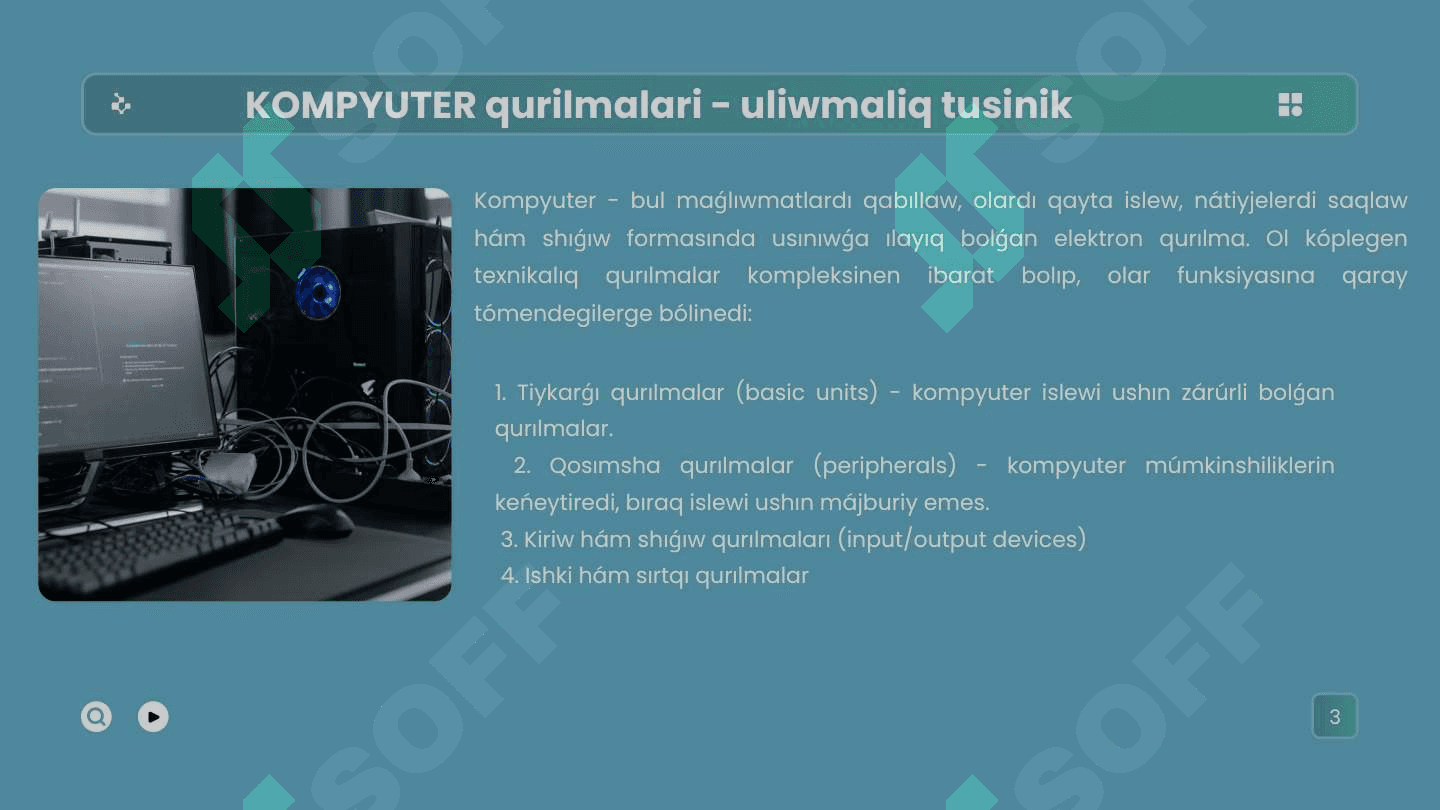 kompyuter qurilmalari.Kompyuterdin tiykargi qurilmalari.Kompyuterdin Qosimsha qurilmalari. 3