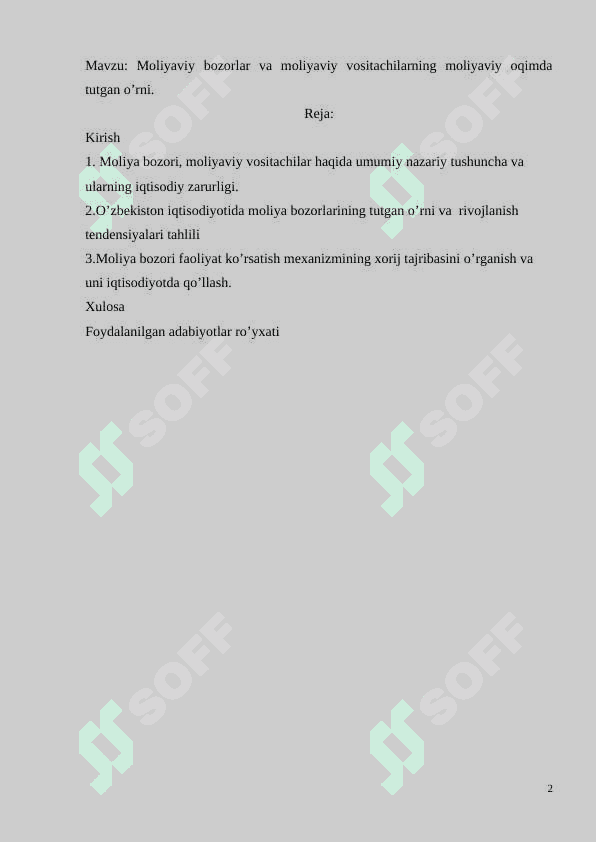 Moliyaviy bozorlar va moliyaviy vositachilarning moliyaviy oqimda tutgan o’rni. 2