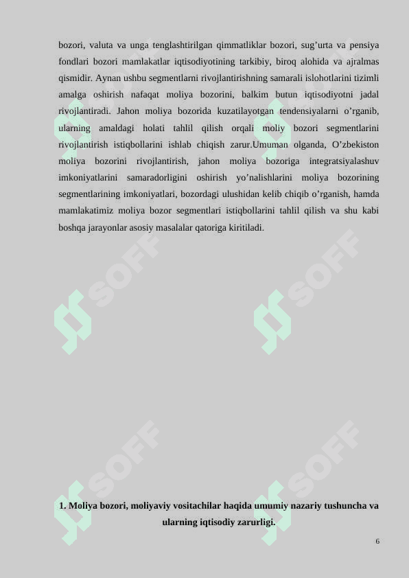 Moliyaviy bozorlar va moliyaviy vositachilarning moliyaviy oqimda tutgan o’rni. 6
