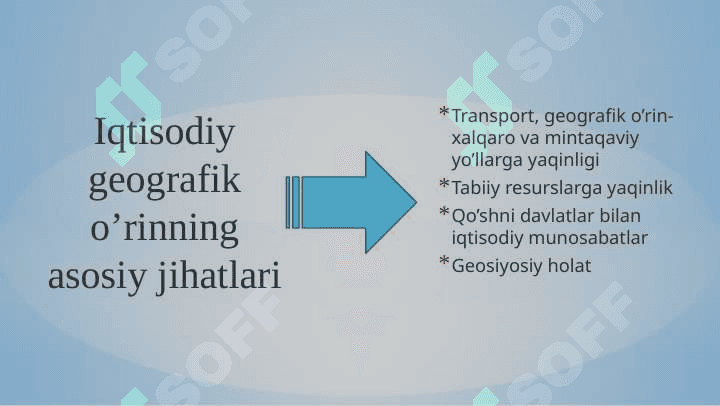 Iqtisodiy geografiyaning bosh tushunchalari: geografik o’rin, iqtisodiy rayon,  hududiy majmua va boshqalar 4