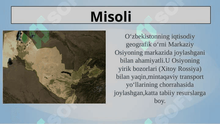 Iqtisodiy geografiyaning bosh tushunchalari: geografik o’rin, iqtisodiy rayon,  hududiy majmua va boshqalar 5