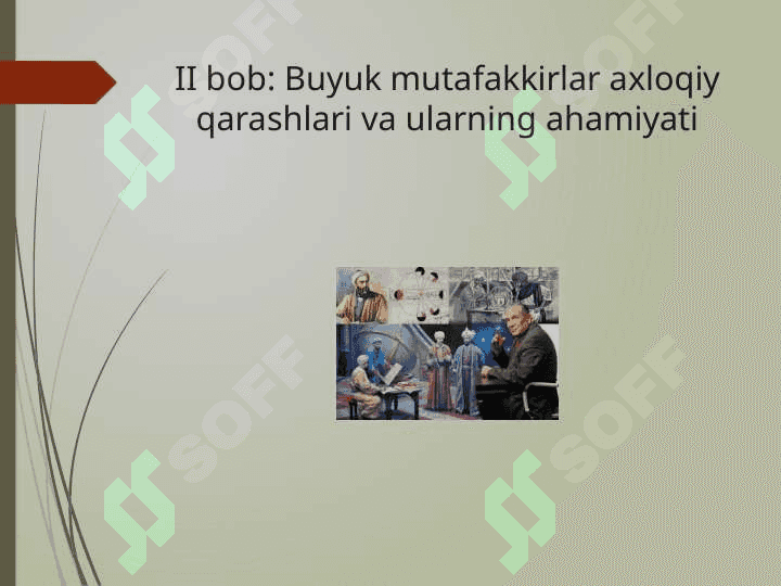 Markaziy Osiyoda yashab ijod etgan buyuk faylasuf, mutafakkirlarning axloqiy qarashlari 8