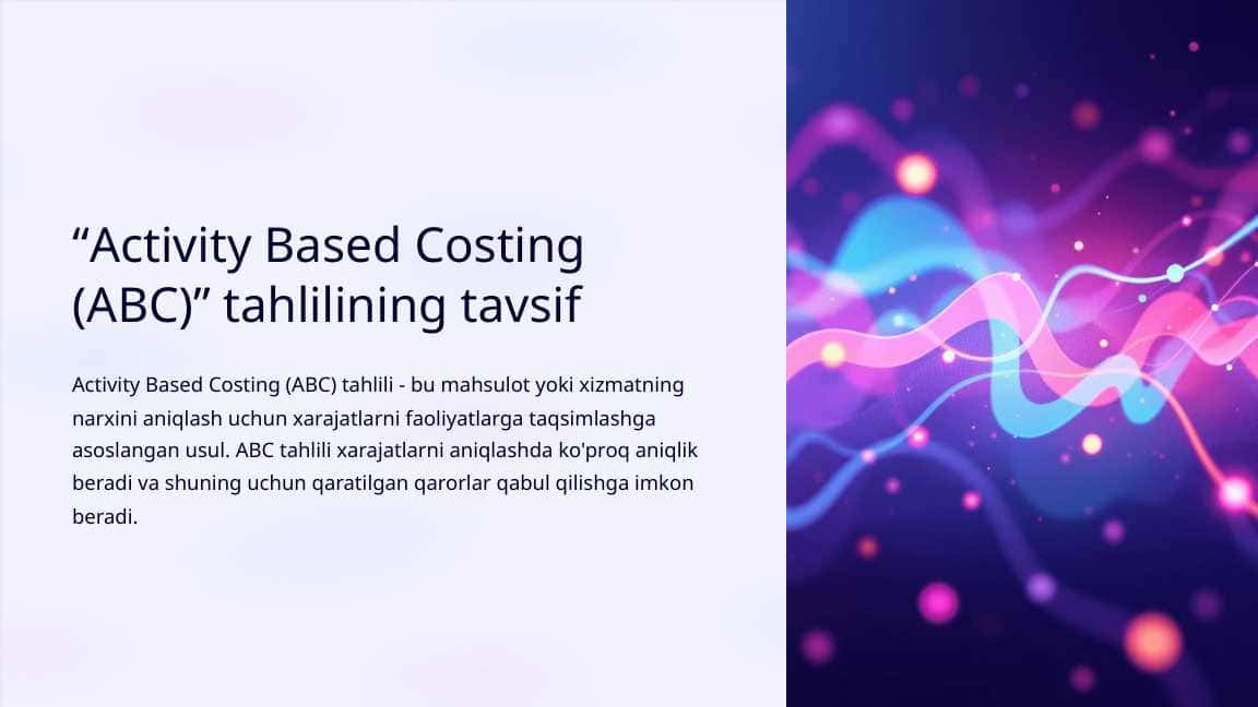 “Activity Based Costing (ABC)” tahlilining tavsifi 1