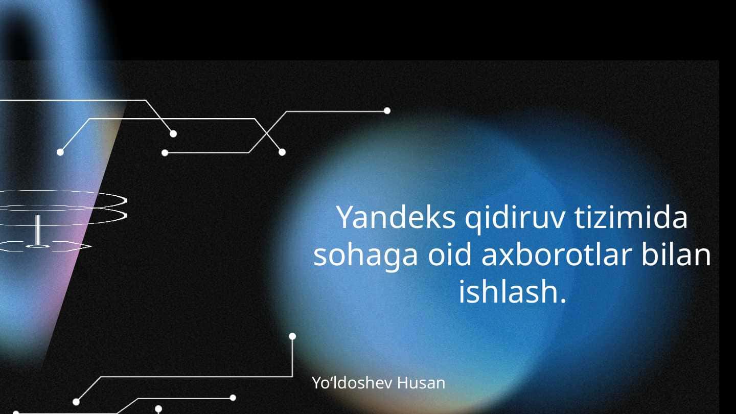 Yandeks qidiruv tizimida axborotlar bilan ishlash