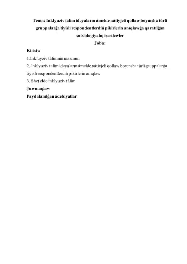 Inklyuziv talim ideyaların ámelde nátiyjeli qollaw boyınsha túrli gruppalarǵa tiyisli respondentlerdiń pikirlerin anıqlawǵa qaratılǵan sotsiologiyalıq izertlewler.pdf