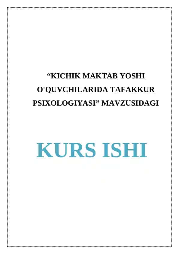 KICHIK MAKTAB YOSHI O'QUVCHILARIDA TAFAKKUR PSIXOLOGIYASI