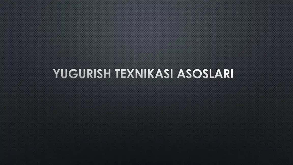 yugurish texnikasi 1