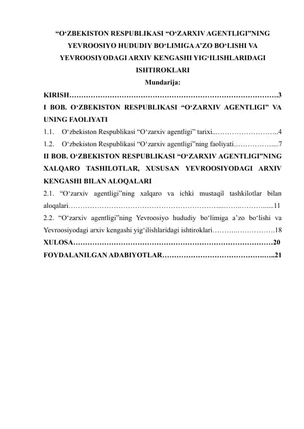 O‘ZBEKISTON RESPUBLIKASI “O‘ZARXIV AGENTLIGI”NING YEVROOSIYO HUDUDIY BO'LIMIGA A’ZO BO‘LISHI VA YEVROOSIYODAGI ARXIV KENGASHI YIG‘ILISHLARIDAGI ISHTIROKLARI