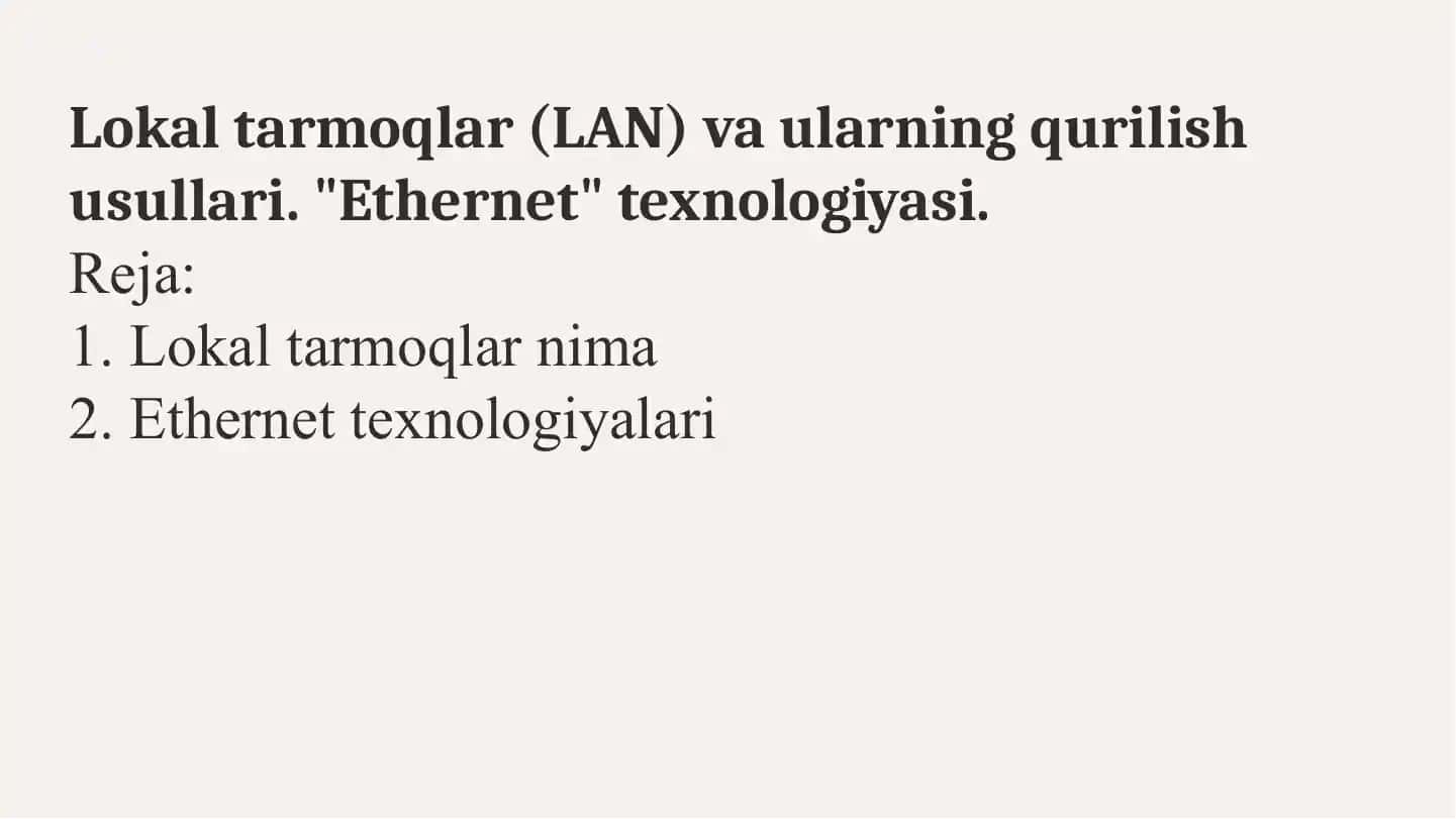 Lokal tarmoqlar (LAN) va ularning qurilish usullari. "Ethernet" texnologiyasi.