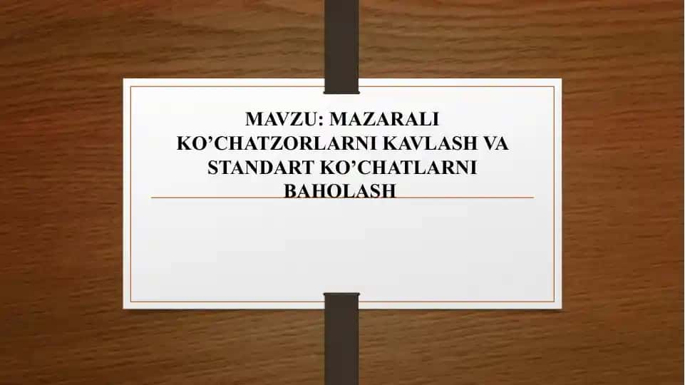 Ko‘chatlar kavlash va standartlar 1