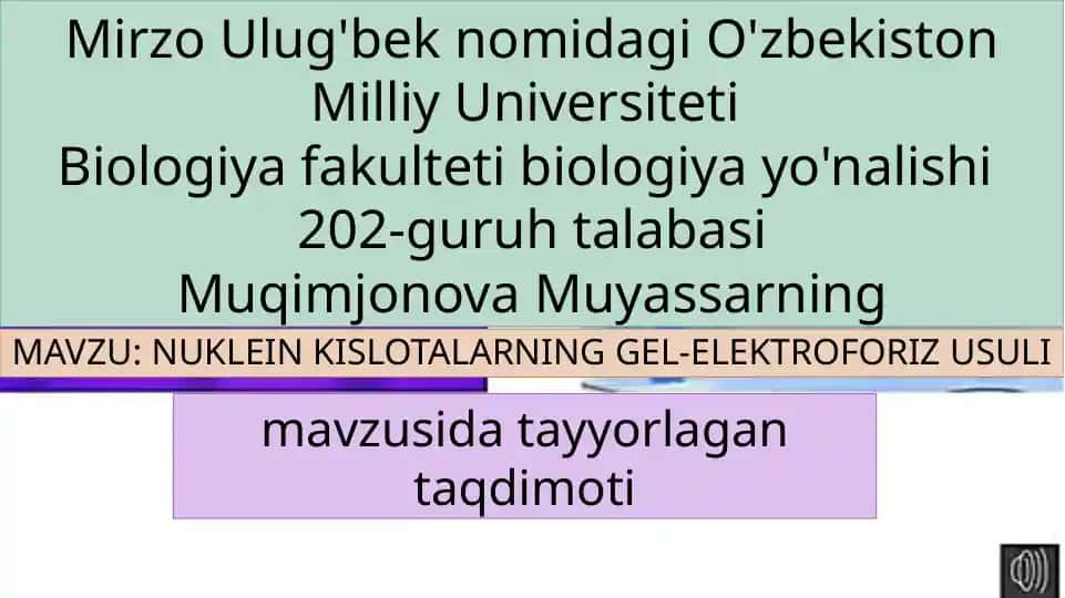 NUKLEIN KISLOTALARNING GEL-ELEKTROFORIZ USULI 1