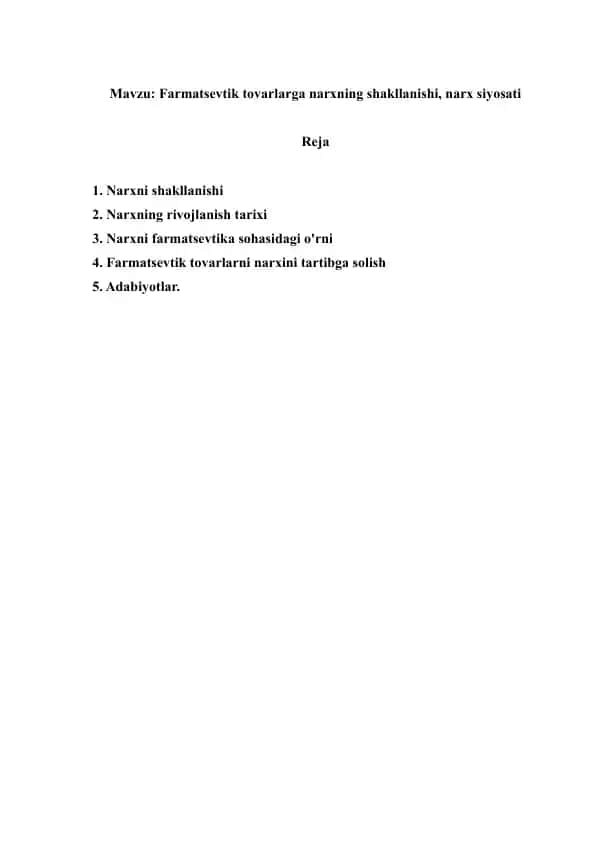 Farmatsevtik tovarlarga narxning shakllanishi, narx siyosati. Referat 7 bet.