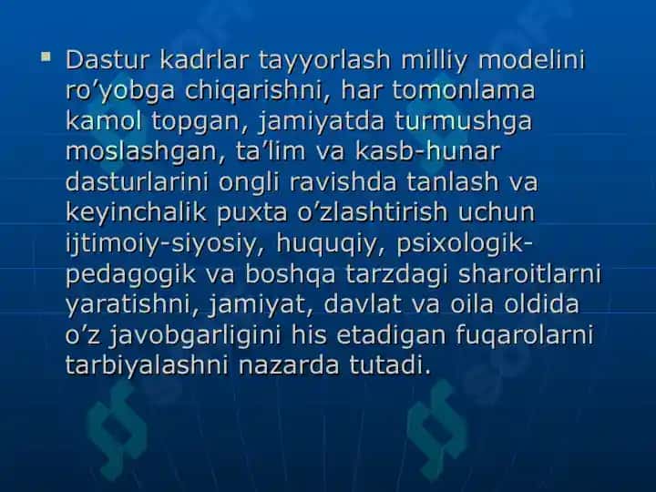 O’zbekiston Respublikasining “Kadrlar tayyorlash milliy dasturi” yangi tahriri 7