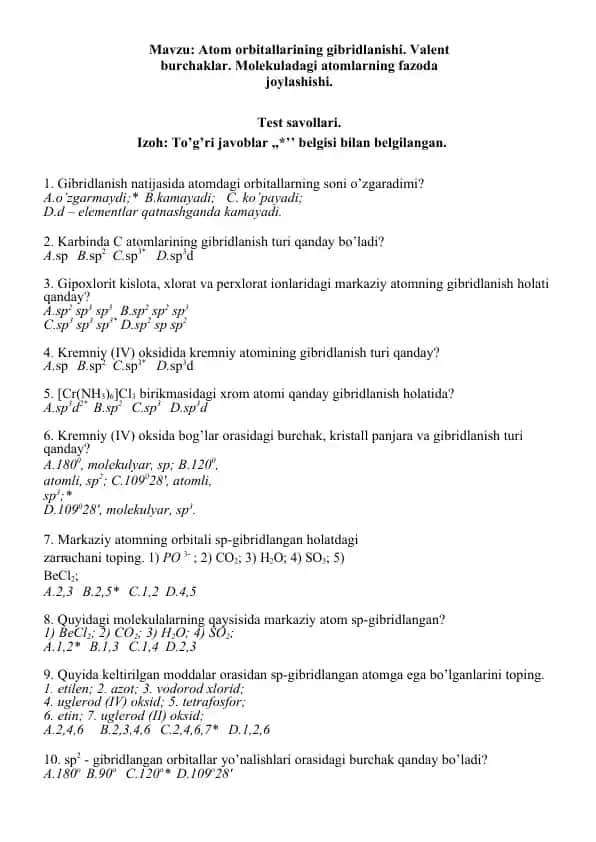 3. Atom orbitallarining gibridlanishi. Valent burchaklar. Molekuladagi atomlarning fazoda joylashishi. Test 20 ta.