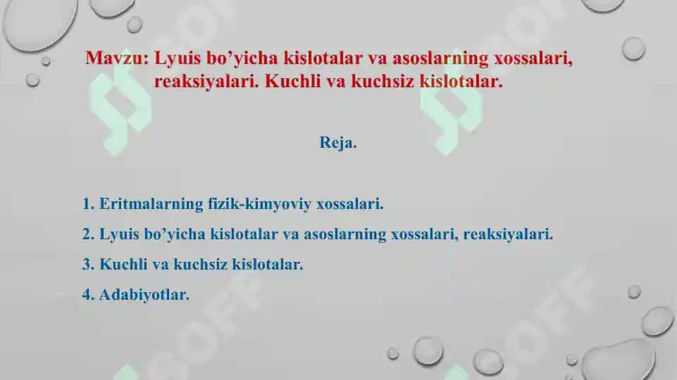 7. Lyuis bo’yicha kislotalar va asoslarning xossalari, reaksiyalari. Kuchli va kuchsiz kislotalar. Taqdimot 15 bet. 2