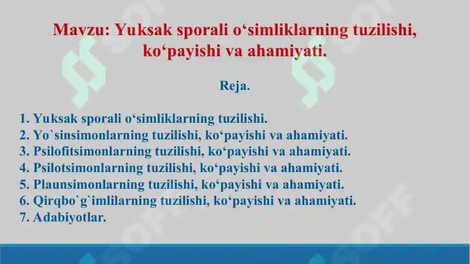Yuksak sporali o‘simliklarning tuzilishi, ko‘payishi va ahamiyati. Taqdimot 25 bet 2