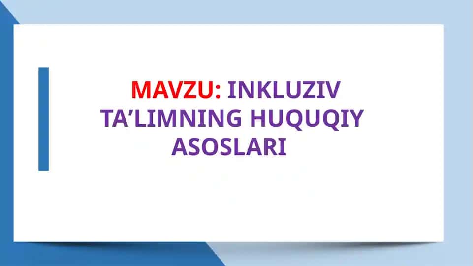 INKLUZIV TAʼLIMNING HUQUQIY ASOSLARI 1