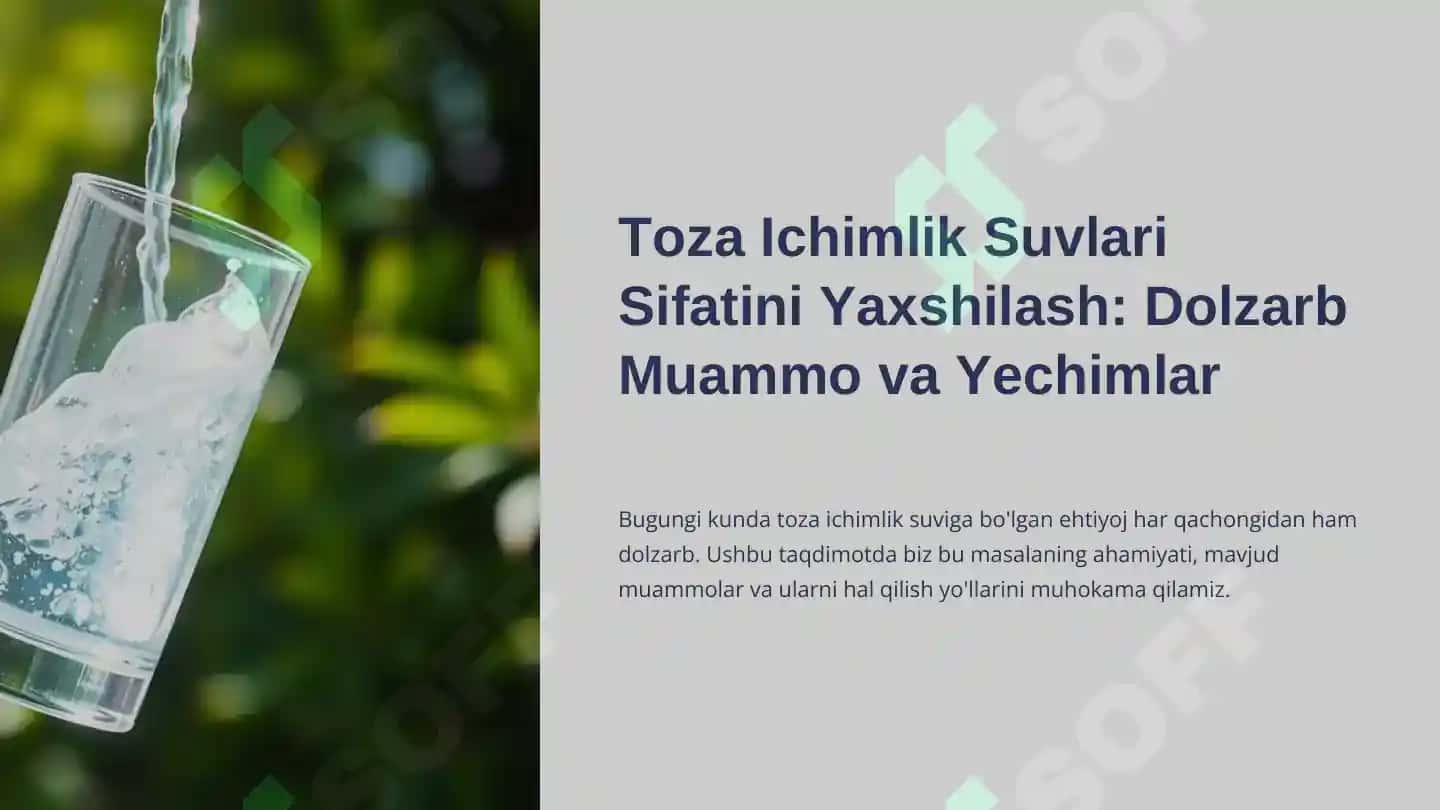 Toza Ichimlik Suvlari Sifatini Yaxshilash: Dolzarb Muammo va Yechimlar 2